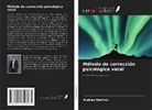 Andrey Danilov - Método de corrección psicológica vocal