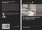 Mariana Ostahi - Un enfoque traslativo de las interjecciones