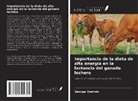 George Dominic - Importancia de la dieta de alta energía en la lactancia del ganado lechero