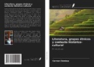 Carmen D¿r¿bu¿, Carmen Darabu¿ - Literatura, grupos étnicos y contexto histórico-cultural