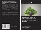 A. Dinesh Kumar, M. Vasuki - Un estudio sobre la educación ambiental entre los alumnos de la escuela