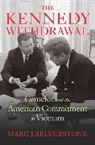 Marc J. Selverstone, Selverstone Marc J. - Kennedy Withdrawal