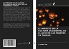 Lucetta Tsai - EL IMPACTO DE LA CULTURA OCCIDENTAL EN EL OCIO DE LAS MUJERES EN TAIWAN