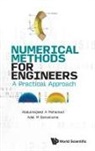Abdulmajeed A Mohamad, Abdulmajeed A Mohamad &amp; Adel M Benselama, Adel M Benselama, Adel M Benselama, Adel M. Benselama, Abdulmajeed A Mohamad... - Numerical Methods For Engineers: A Practical Approach