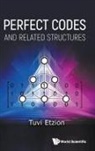 Tuvi Etzion, Tuvi Etzion - Perfect Codes And Related Structures