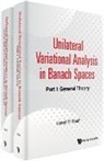 Lionel Thibault - Unilateral Variational Analysis In Banach Spaces (In 2 Parts)
