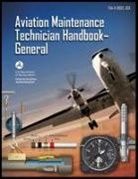 Federal Aviation Administration (Faa) - Aviation Maintenance Technician Handbook-General: Faa-H-8083-30a