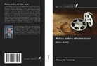 Alexander Fedorov - Notas sobre el cine ruso