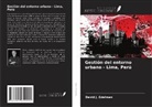 David J. Edelman - Gestión del entorno urbano - Lima, Perú