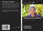 Akansha Sharma, Soundarya Singh, Amit Wadhawan - PERIODONCIA GERIÁTRICA