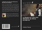 Christian Thomas - La Banda de la Escuela Metodista de África Occidental