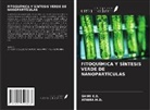 Shimi K. S., Athira M. D. - FITOQUÍMICA Y SÍNTESIS VERDE DE NANOPARTÍCULAS