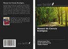 Tapan Khatua, Debnarayan Roy, Sanjit Shil Sharma - Manual de Ciencia Ecológica