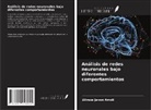 Alireza Javan Amoli - Análisis de redes neuronales bajo diferentes comportamientos