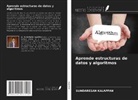 SUNDARESAN KALAPPAN - Aprende estructuras de datos y algoritmos