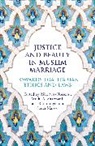 Mulki Al-Sharmani, Al-Sharmani Mulki, Sarah Marsso, Ziba Mir-Hosseini, Ziba Al-Sharmani Mir-Hosseini, Mir-Hosseini Ziba... - Justice and Beauty in Muslim Marriage