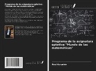 Paul Kurushin - Programa de la asignatura optativa "Mundo de las matemáticas"