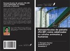 Y. Thangam Baskar, Anithakumari P, Kowsalya S - Nanopartículas de paladio (Pd-NP) como catalizador en células animales y humanas