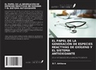 D. T. Artikova - EL PAPEL DE LA GENERACIÓN DE ESPECIES REACTIVAS DE OXÍGENO Y EL SISTEMA ANTIOXIDANTE