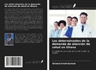 Richard Amoh-Gyimah - Los determinantes de la demanda de atención de salud en Ghana