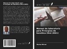 Worku Mhiret - Manual de laboratorio para Principios de Genética (Biol.3061)