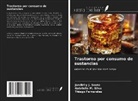Thiago Fernandes, Gabriella M. Silva, Jandirlly J. Souto - Trastorno por consumo de sustancias