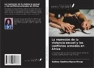 Balbine Béatrice NGONO MVOGO - La represión de la violencia sexual y los conflictos armados en África