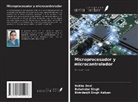 Rekha Devi, Birinderjit Singh Kalyan, Balwinder Singh - Microprocesador y microcontrolador
