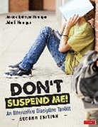 Corwin, Jessica Hannigan, Jessica Djabrayan Hannigan, Jessica Djabrayan (Educational Consultan Hannigan, Jessica Djabrayan (Educational Consultant) Hannigan, Jessica Djabrayan Djabrayan Hannigan... - Don''t Suspend Me!