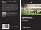 Tariq Ahmad Bhat - Mutagénesis y citotoxicidad: Una revisión