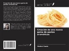 Mariem Saada - Creación de una nueva gama de pastas aromáticas