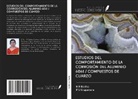 P V Krupakara, H R Radha - ESTUDIOS DEL COMPORTAMIENTO DE LA CORROSIÓN DEL ALUMINIO 6061 / COMPUESTOS DE CUARZO