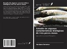 Nardjess Benamar - Estudio de algunas características biológicas de tres peces óseos