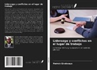 Patrick Girukwayo - Liderazgo y conflictos en el lugar de trabajo
