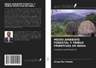 Durga Rao Pedada - MEDIO AMBIENTE FORESTAL Y TRIBUS PRIMITIVAS EN INDIA