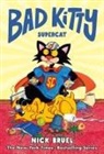 Nick Bruel, Nick Bruel - Bad Kitty: Supercat (Graphic Novel)