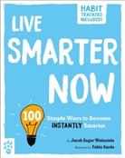 Jacob Sager Weinstein, Fabio Sardo - Live Smarter Now