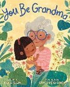 Karla Clark, Addy Rivera Sonda - You Be Grandma