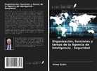 Sinisa Djukic - Organización, funciones y tareas de la Agencia de Inteligencia - Seguridad