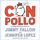Jennifer Fallon, Jimmy Fallon, Jennifer Lopez, Andrea Campos - Con Pollo, English-Spanish