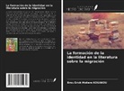 Brou Erick Molière Kouakou - La formación de la identidad en la literatura sobre la migración