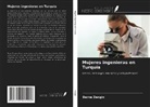 Berna Zengin - Mujeres ingenieras en Turquía