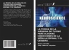 Oleg Yurevich Latyshev, Mauro Luisetto - LA TEORÍA DE LA MÁQUINA DE TURING PARA ALGUNAS CONDICIONES DE LA MÉDULA ESPINAL Y EL CEREBRO