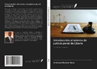 Ambrues Monboe Nebo - Introducción al sistema de justicia penal de Liberia
