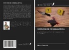 Mauro Cazarotti - MOTIVOS DE CRIMINALÍSTICA