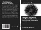 Johannes van Baardewijk - La teoría del infinito y la Realidad Suprema de la forma - Volumen 1