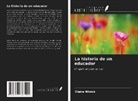 Elaine Winick - La historia de un educador
