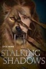Cyla Panin - Stalking Shadows