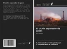 S. Ganeshkumar M. Sakthivel, S. Venkatesh S. P. Sivapirakasam - El ciclón separador de gases