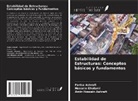 Amir-Hossein Ashrafi, Parisa Ashrafi, Hossein Gholami - Estabilidad de Estructuras: Conceptos básicos y fundamentos